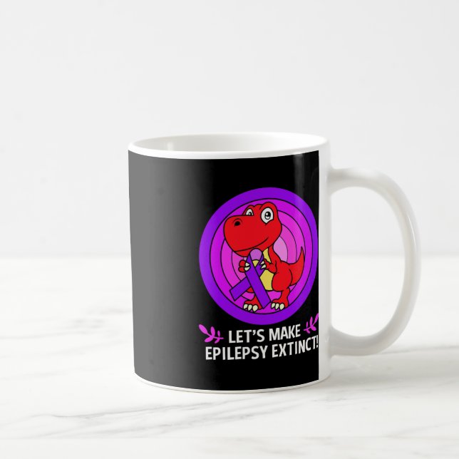 Lets Make Epilepsy Extinct Epilepsy Awareness Kids Coffee Mug (Right)