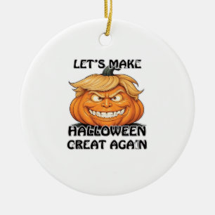 Let's Make Halloween Great Again Classic Ceramic Tree Decoration