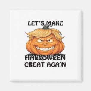 Let's Make Halloween Great Again Classic Magnet