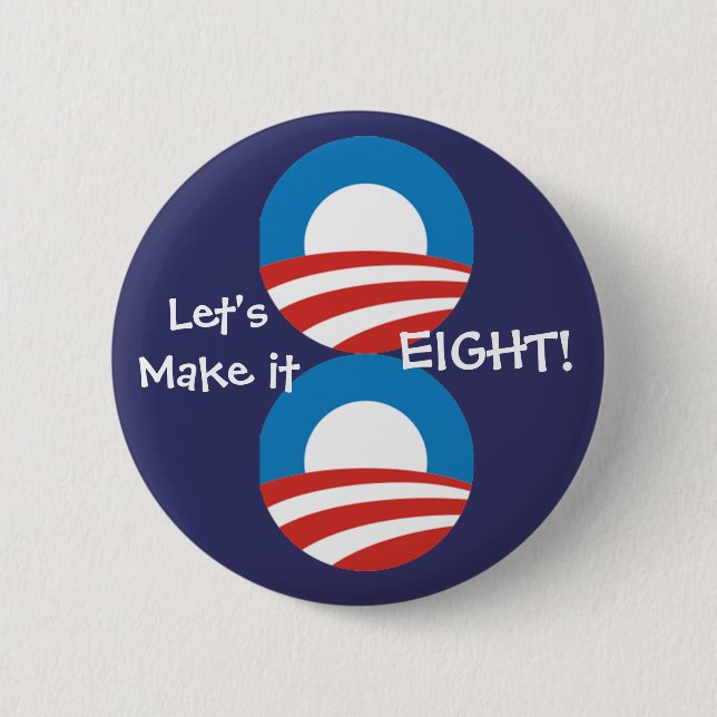 Let's Make it 8! 6 Cm Round Badge (Front)
