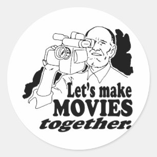 LET'S MAKE MOVIES TOGETHER CLASSIC ROUND STICKER