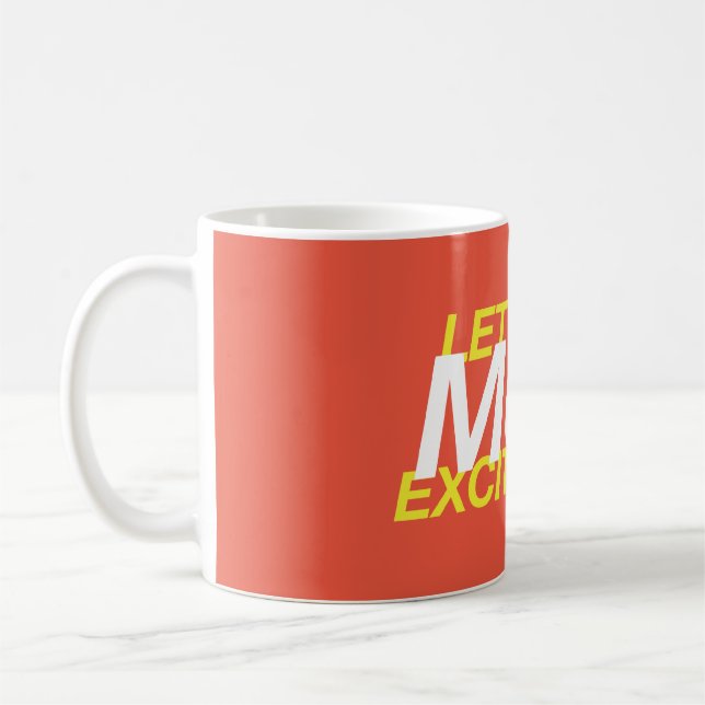 Let's Make Music Exciting Again! in orange-red Coffee Mug (Left)