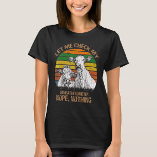 Lets Me Check My Giveashitometer Nope Nothing Cow T-Shirt