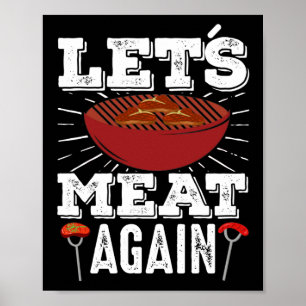 Lets Meat Again  Smoker Grill Barbecue Meat Poster