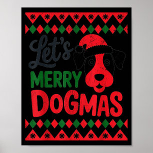 Let's Merry Dogmas Funny Dog Santa Hat Christmas X Poster