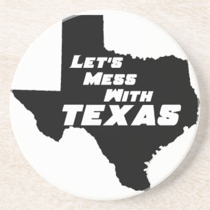 Let's Mess With Texas Black Coaster