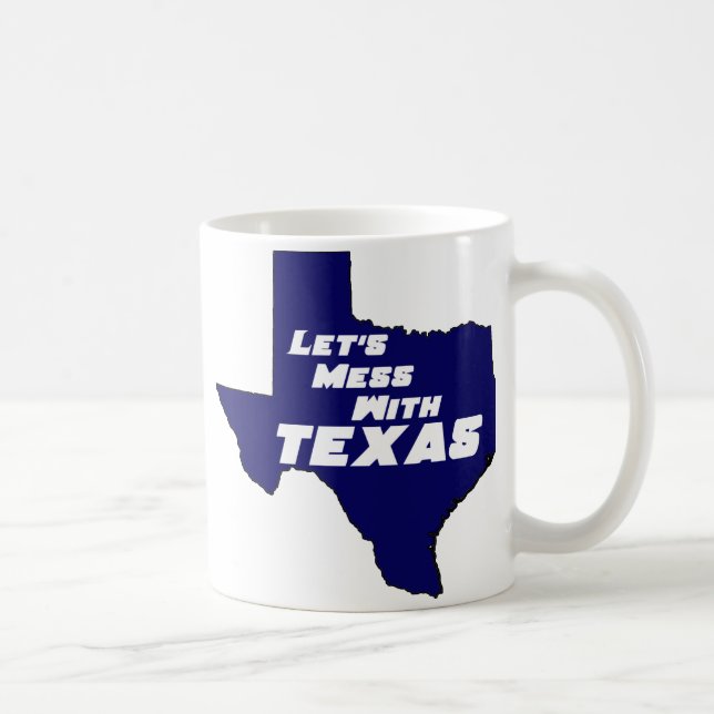 Let's Mess With Texas Blue Coffee Mug (Right)