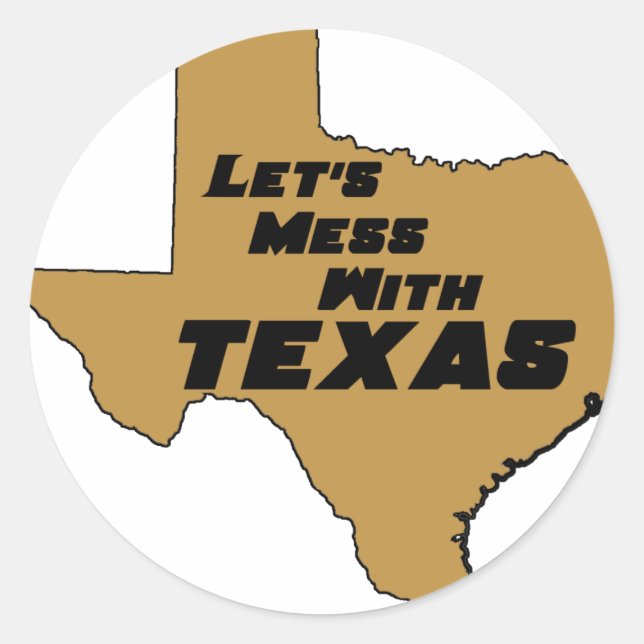 Let's Mess With Texas Brown Classic Round Sticker (Front)