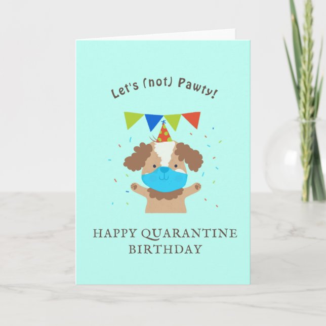 let's not party quarantine birthday funny dog mask card (Front)