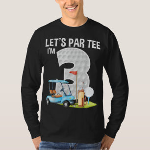 Let's Par Golf Ball With Pin Funny Golf Club T-Shirt