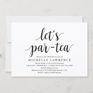 Lets par tea, Modern Bridal Shower Celebration Invitation