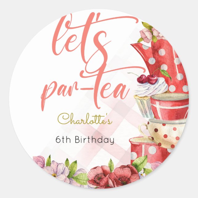 Let's par-tea, tea flowery birthday classic round sticker (Front)
