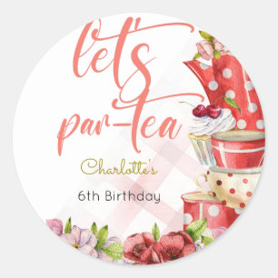 Let's par-tea, tea flowery birthday classic round sticker