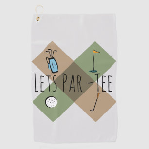 Let's Par Tee Funny Golf Humour Golf Towel