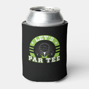 Lets Par Tee Funny Golf Lover Gifts Shirt Can Cooler