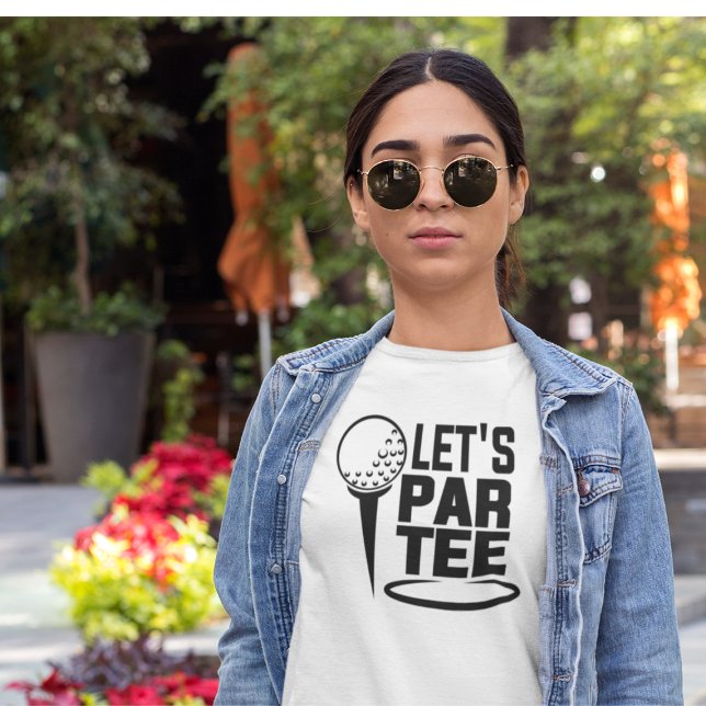 Lets Par Tee  Golf Funny  (Creator Uploaded)