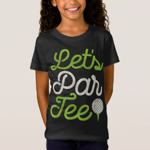 Let's Par Tee Golf Player Golfer Dad Papa Men Funn