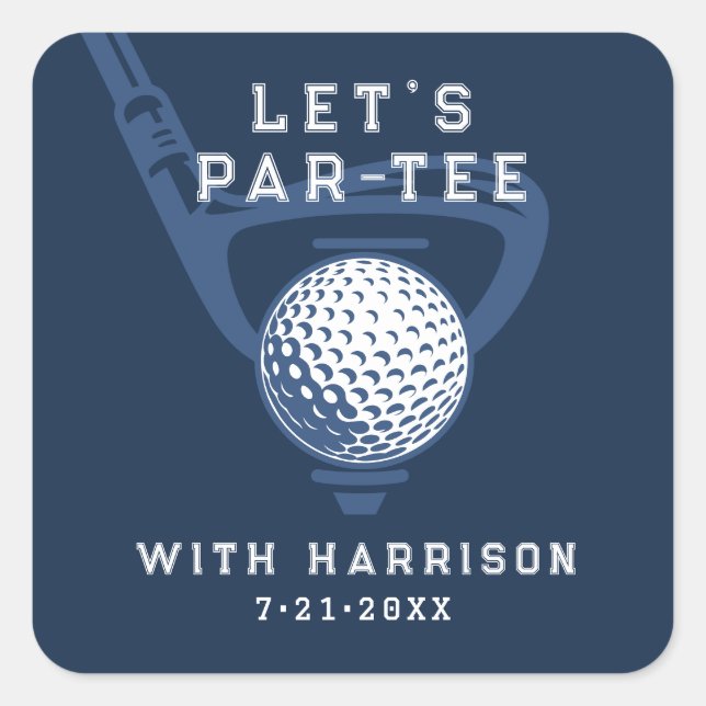 Let's Par-tee Golf Theme Birthday Navy Blue Square Sticker (Front)