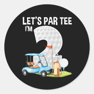 Let's Par Tee I'm 2 2nd Birthday Party Golf Birthd Classic Round Sticker