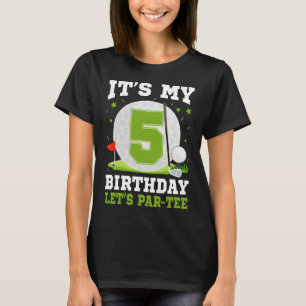 Let's Par-tee It's My 5th Birthday Golf Lover 5 Ye T-Shirt