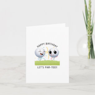 Let's Par-Tee Puns Birthday Card