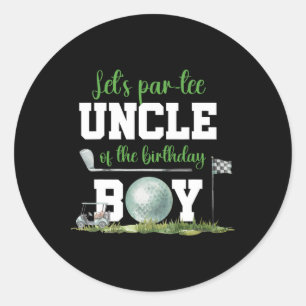 Let's Par-tee Uncle Of The Birthday Boy Funny Golf Classic Round Sticker