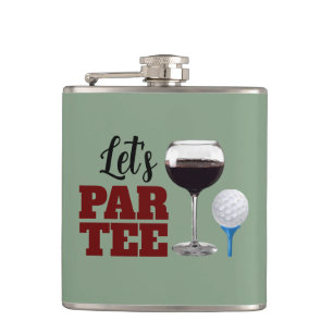 Let's PAR TEE Vinyl Wrapped Flask