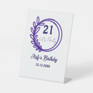 LETS PARTY 21ST birthday name PURPLE FLORAL CIRCLE Pedestal Sign