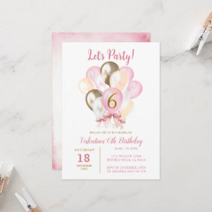 Let's Party 6th Girl Birthday Pink Gold Balloon  Invitation