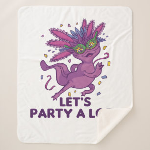Lets Party A Lotl Mardi Gras Axolotl Pun Sherpa Blanket