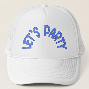 Lets Party All Products Stuff Trucker Hat