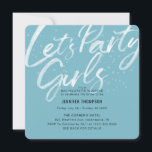 Let's Party Blue Bachelorette Party Invitation<br><div class="desc">Enjoy an awesome bachelorette weekend celebrating the bride-to-be with this trendy chic invitation, the header in handwritten brushed calligraphy combined with modern typography that reads "Let's Party Girls" over a modern blue, the design is finished on the reverse with the weekend event itinerary. Personalise with your information using the template...</div>