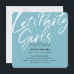 Let's Party Blue Bachelorette Party Invitation<br><div class="desc">Enjoy an awesome bachelorette weekend celebrating the bride-to-be with this trendy chic invitation, the header in handwritten brushed calligraphy combined with modern typography that reads "Let's Party Girls" over a modern blue, the design is finished on the reverse with the weekend event itinerary. Personalise with your information using the template...</div>