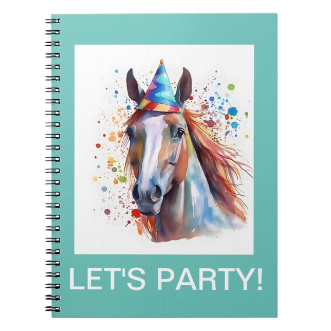 Let's Party horse lovers spiral notebook. Notebook (Front)