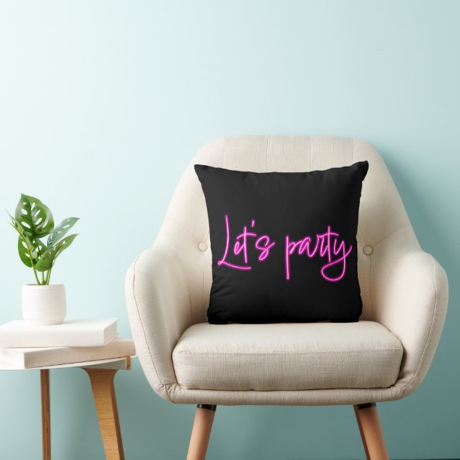 Lets party hot pink neon script minimalistic black cushion (Chair)