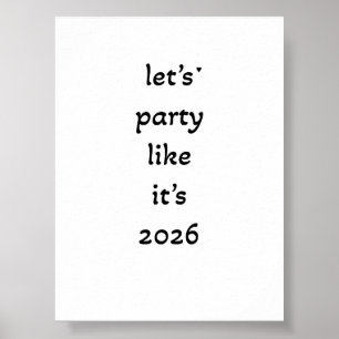 Let's party like it's 2026 - minimalistic poster