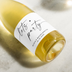 Lets party. Modern simple script bachelorette Sparkling Wine Label