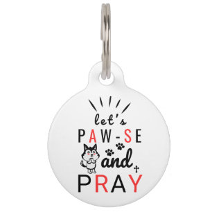 Let's Paw-se and Pray Christian Dog Pet Tag
