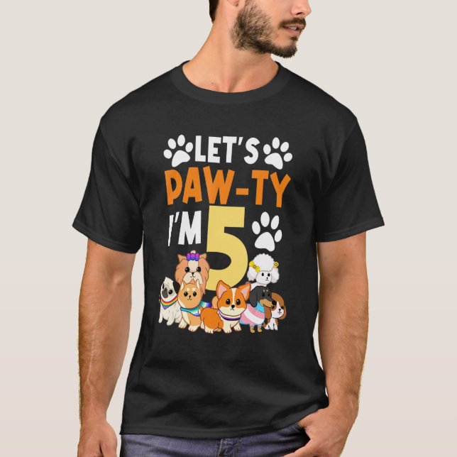 Let's Paw Ty I'm 5 Birthday Party 5th Bday Celebra T-Shirt (Front)