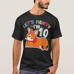 Lets Pawty Im 1010th Birthday Corgi Dog T-Shirt