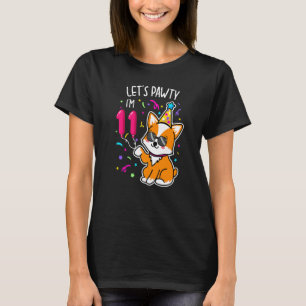 Let's Pawty I'm 11th Birthday Corgi 11 Years Old B T-Shirt