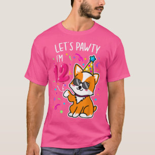 Let's Pawty I'm 12th Birthday Corgi 12 Years Old B T-Shirt
