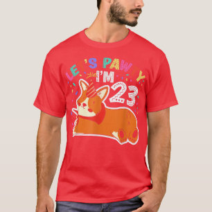 Lets Pawty Im 2323rd Birthday Corgi Dog T-Shirt
