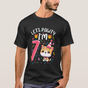 Let's Pawty I'm 7 Year Old Girl Cat Kitten 7th Bir T-Shirt