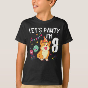 Let's Pawty I'm 8 T-Shirt