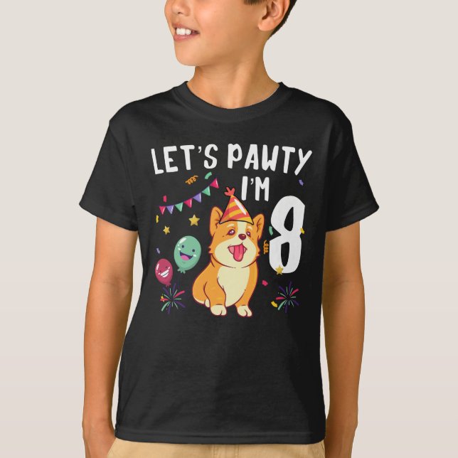 Let's Pawty I'm 8 T-Shirt (Front)