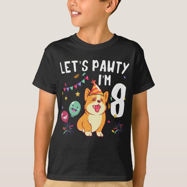 Let's Pawty I'm 8 T-Shirt (Front)
