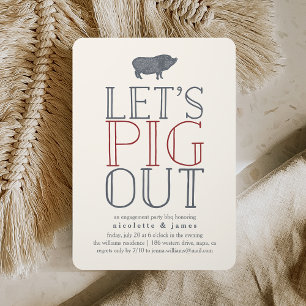 Let's Pig Out   Engagement Party BBQ Invitation