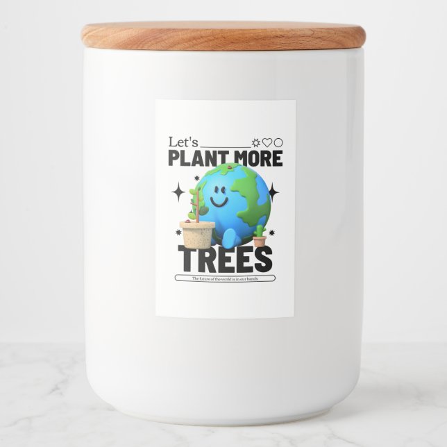 Let's Plant More Trees Food Label (Front)