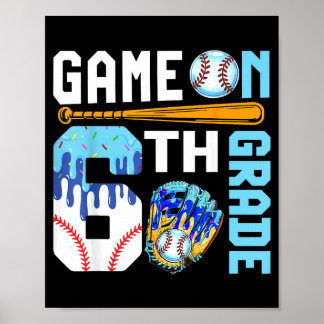 Let's Play 6th Grade Baseball First Day Of School Poster